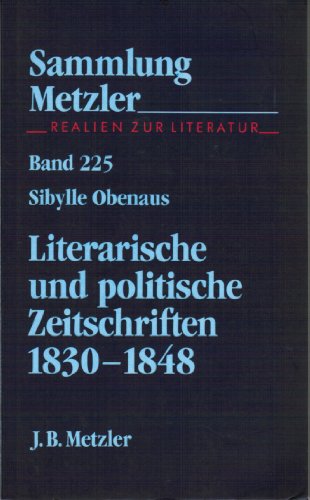 Beispielbild fr Literarische und politische Zeitschiften 1830-1848. zum Verkauf von La Librera, Iberoamerikan. Buchhandlung