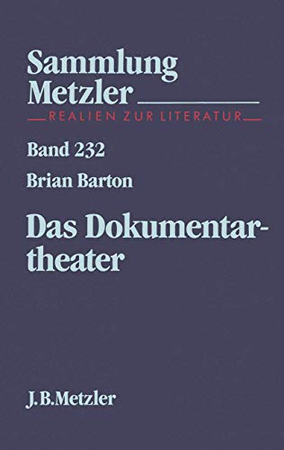 9783476102324: Das Dokumentartheater (Sammlung Metzler)