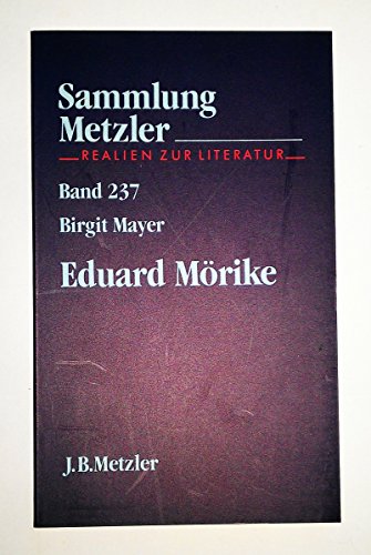 Eduard MoÌˆrike (Sammlung Metzler) (German Edition) (9783476102379) by Mayer, Birgit