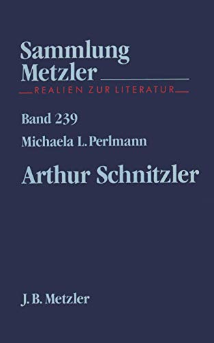Arthur Schnitzler. /(=Sammlung Metzler ; Bd. 239).