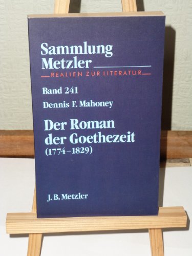 Stock image for Der Roman der Goethezeit, 1774-1829 (Sammlung Metzler) (German Edition) for sale by Better World Books