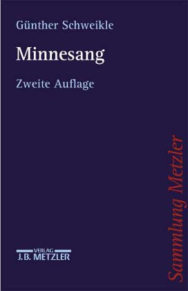 Minnesang (Sammlung Metzler)