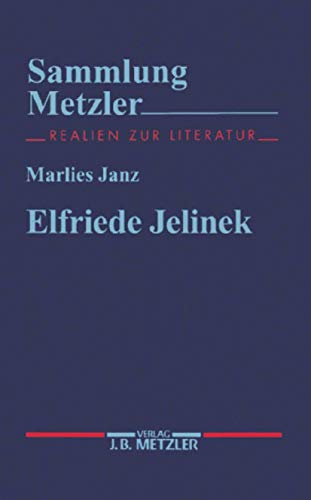 Beispielbild fr Elfriede Jelinek (Sammlung Metzler) (German Edition) zum Verkauf von HPB Inc.