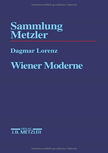 Wiener Moderne. Sammlung Metzler: Band 290. - Lorenz, Dagmar