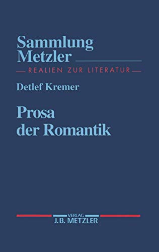 Prosa der Romantik (Sammlung Metzler) (German Edition) - Kremer, Detlef