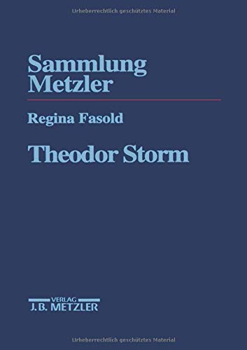 THEODOR STORM (Sammlung Metzler 304) - Fasold, Regina