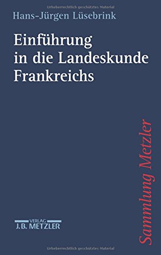 9783476103154: Einfhrung in die Landeskunde Frankreichs