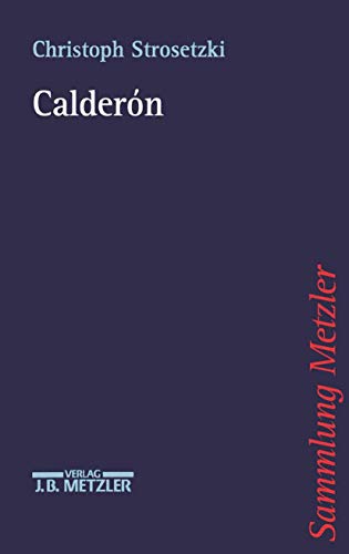 Calderón (Sammlung Metzler) - Strosetzki, Christoph