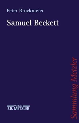 Samuel Beckett. Sammlung Metzler ; Bd. 332 - Brockmeier, Peter