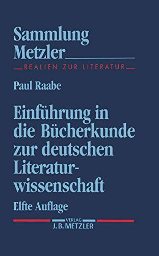 Beispielbild fr Sammlung Metzler, Bd.1, Einfhrung in die Bcherkunde zur deutschen Literaturwissenschaft zum Verkauf von medimops