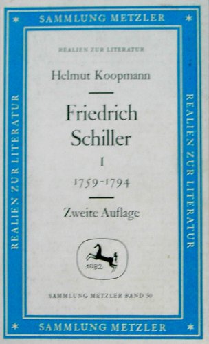 Friedrich Schiller I: 1759-1794 (Nr. 50) Sammlung Metzler - Koopmann, Helmut
