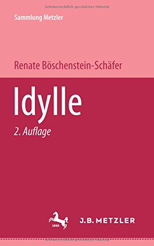 Sammlung Metzler, Bd.63, Idylle - Renate Böschenstein-Schäfer