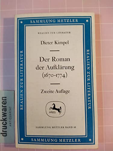 Stock image for Der Roman der Aufkla?rung: (1670-1774) (Sammlung Metzler ; M 68 : Abt. D, Literaturgeschichte) (German Edition) for sale by Wonder Book