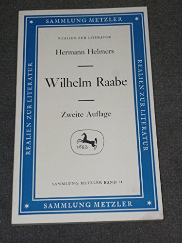 9783476120717: Wilhelm Raabe (Sammlung Metzler ; Bd. 71 : Abt. D, Literaturgeschichte) (German Edition)