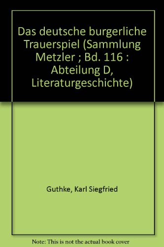9783476121165: Das deutsche burgerliche Trauerspiel (Sammlung Metzler ; Bd. 116 : Abteilung D, Literaturgeschichte) (German Edition)