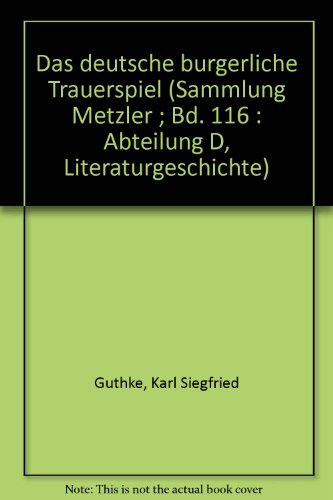 9783476121165: Das deutsche bürgerliche Trauerspiel (Sammlung Metzler ; Bd. 116 : Abteilung D, Literaturgeschichte) (German Edition)