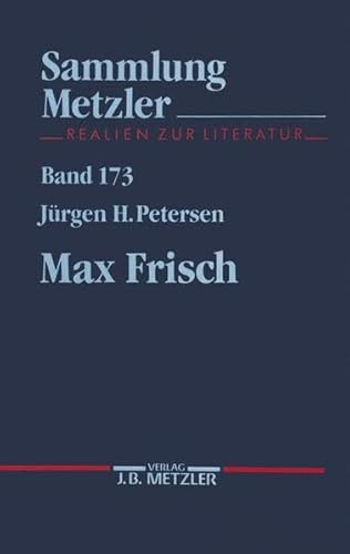 Max Frisch. Sammlung Metzler ; (Bd. 173) - Petersen, Jürgen H.