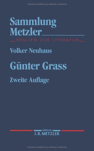 Günter Grass. Sammlung Metzler ; Bd. 179 - Neuhaus, Volker