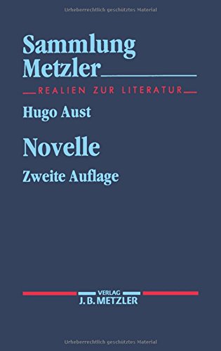 Novelle. Hugo Aust / Sammlung Metzler ; Bd. 256 - Aust, Hugo (Verfasser)