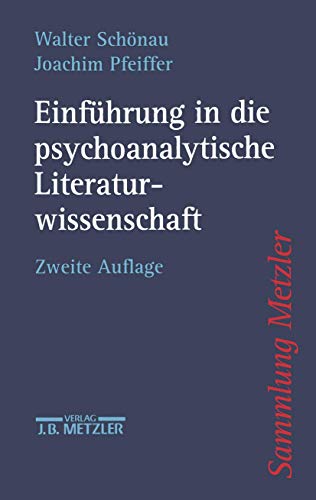 9783476122599: Einfuhrung in die psychoanalytische Literaturwissenschaft (Sammlung Metzler)