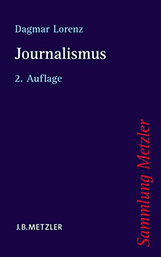 9783476123374: Journalismus (Sammlung Metzler)