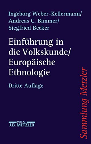 9783476130792: Einfhrung in die Volkskunde / Europische Ethnologie: Eine Wissenschaftsgeschichte (Sammlung Metzler)