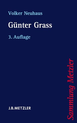 GÃ¼nter Grass (Sammlung Metzler) (German Edition) (9783476131799) by Neuhaus, Volker