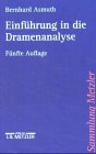 Einführung in die Dramenanalyse. (= Reihe: Sammlung Metzler, Realien zur Literatur, Band 188). - Asmuth, Bernhard