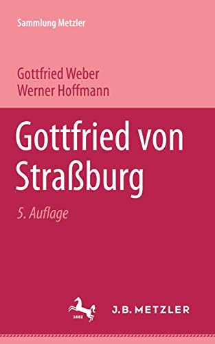 Stock image for Gottfried von Strassburg (Sammlung Metzler) (German Edition) for sale by GF Books, Inc.