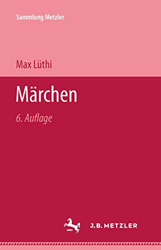 Imagen de archivo de Mrchen (Sammlung Metzler, Realien zur Literatur, Abt. E. Poetik) a la venta por Paderbuch e.Kfm. Inh. Ralf R. Eichmann