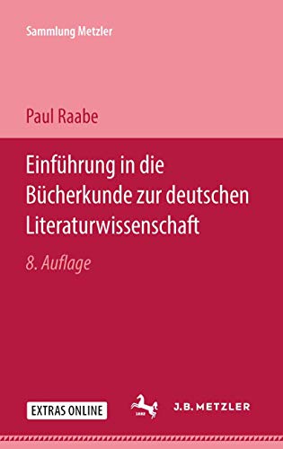 9783476180018: Einfhrung in die Bcherkunde zur deutschen Literaturwissenschaft (Sammlung Metzler)