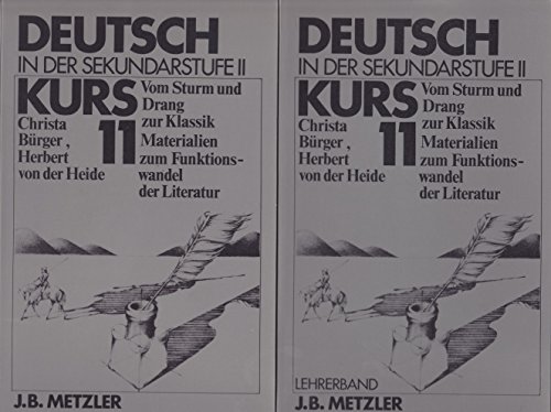 9783476202949: Vom Sturm und Drang zur Klassik. Materialien zum Funktionswandel der Literatur. Schlerarbeitsbuch, Kurs 11