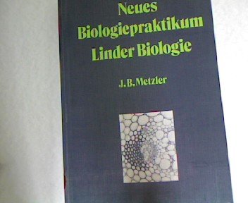 Imagen de archivo de Neues Biologiepraktikum. Linder Biologie. Versuche, Untersuchungen, Aufgaben. a la venta por Antiqua U. Braun