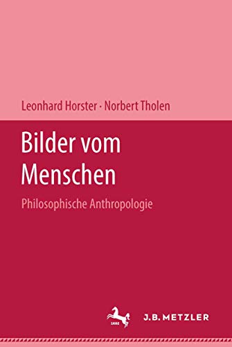 Stock image for Bilder vom Menschen: Philosophische Anthropologie for sale by Buchmarie