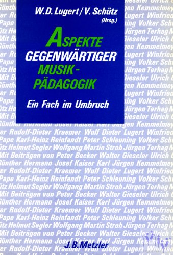 Beispielbild fr Aspekte gegenwrtiger Musikpdagogik. Ein Fach im Umbruch zum Verkauf von medimops