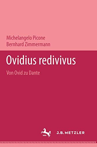 Stock image for Ovidius redivivus von Ovid zu Dante for sale by Antiquariat Stefan Krger