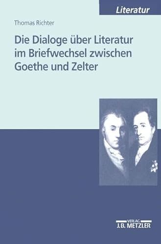 9783476452306: Die Dialoge ueber Literatur im Briefwechsel zwisch