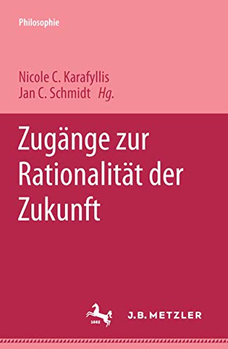 Stock image for Zugaenge zur Rationalitaet der Zukunft for sale by Revaluation Books