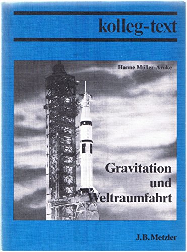 Stock image for Gravitation und Weltraumfahrt. Grundkurs Physik in der Sekundarstufe II for sale by rebuy recommerce GmbH