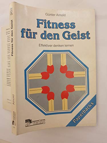 Imagen de archivo de Fitness fr den Geist: effektiver denken lernen a la venta por Kultgut