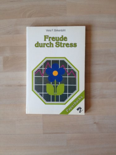 Freude durch Stress - Birkenbihl, Vera F.