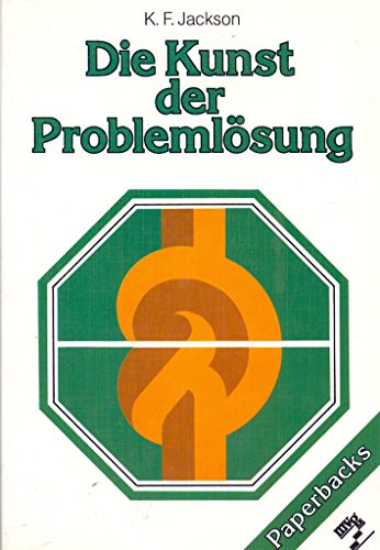 Die Kunst der Problemlösung. - Jackson, Keith F.