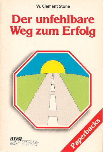 Stock image for Der unfehlbare Weg zum Erfolg. for sale by medimops