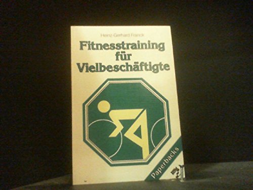 Beispielbild fr Fitnetraining fr Vielbeschftigte. zum Verkauf von Versandantiquariat Felix Mcke
