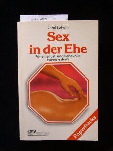 Imagen de archivo de Sex in der Ehe. Fr eine lust- und liebevolle Partnerschaft. a la venta por medimops