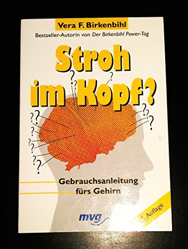 Imagen de archivo de Stroh im Kopf? Gebrauchsanleitung frs Gehirn. a la venta por medimops