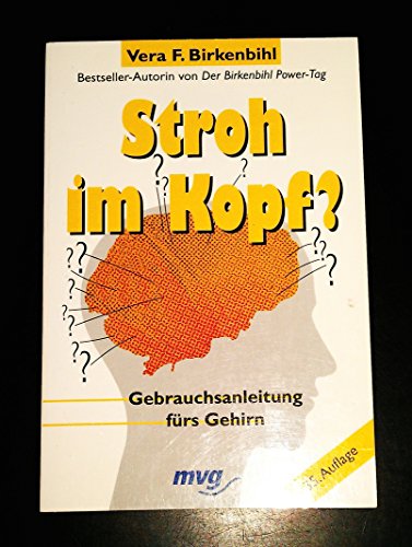 Stroh im Kopf? : Gebrauchsanleitung fürs Gehirn. MVG-Paperbacks ; 367