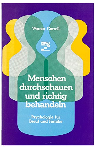 Beispielbild fr Menschen durchschauen und richtig behandeln. Psychologie in Beruf und Familie zum Verkauf von medimops