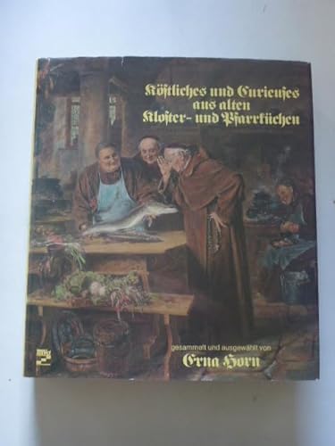 Stock image for Kstliches und Curieuses aus alten Kloster- und Pfarrkchen for sale by medimops