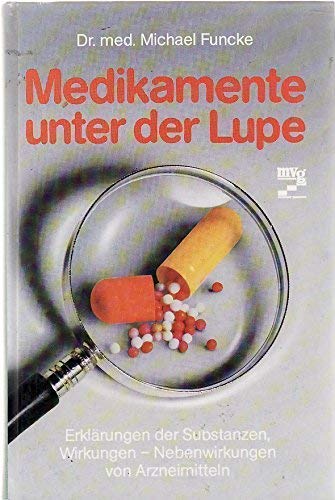 Beispielbild fr Medikamente unter der Lupe zum Verkauf von Leserstrahl  (Preise inkl. MwSt.)